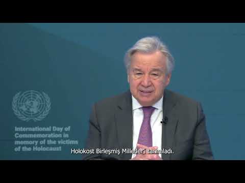 BM Genel Sekreteri'nin Holokost Kurbanlarını Anma Uluslararası Günü Mesajı